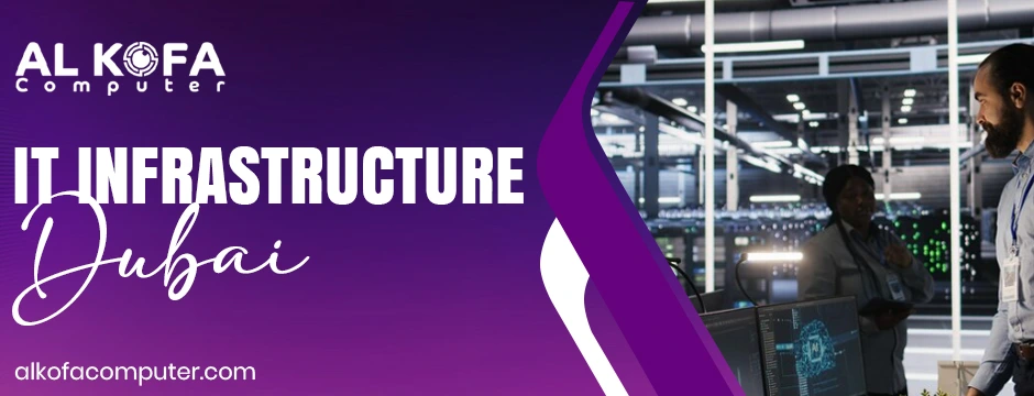 IT Infrastructure Dubai