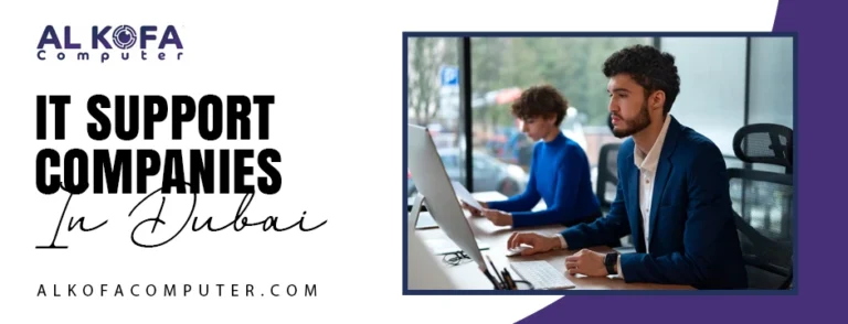 IT Support Companies in Dubai