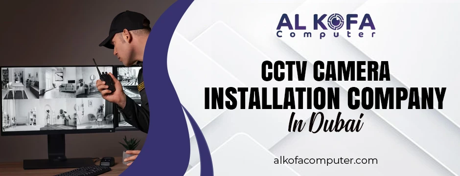 cctv camera installation company in dubai