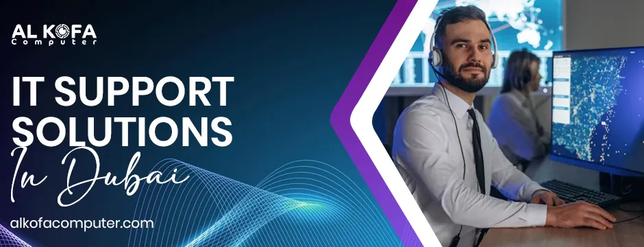 IT Support Solutions in Dubai