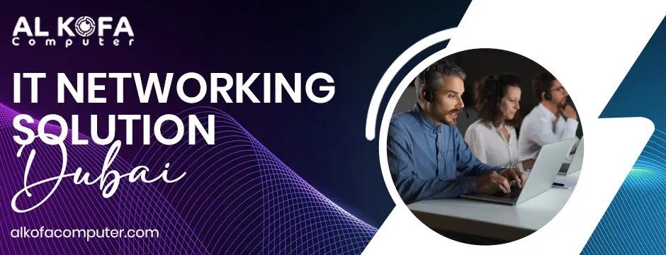 IT networking solution Dubai